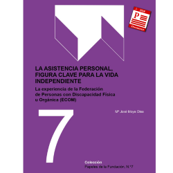 [PDF] La Asistencia Personal, figura clave para la vida independiente