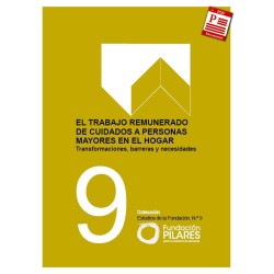 PDF Estudio Nº 9: El trabajo remunerado de cuidados a personas mayores en el hogar: transformaciones, barreras y necesidades