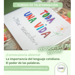 Curso El poder de las palabras según el modelo de Atención Integral y Centrada en la persona (Teleformación) - 8 horas