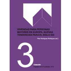 Viviendas para personas mayores en Europa. Nuevas tendencias para el Siglo XXI