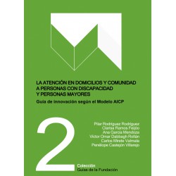 La atención en domicilios y comunidad a personas con discapacidad y personas mayores en situación de fragilidad o dependencia