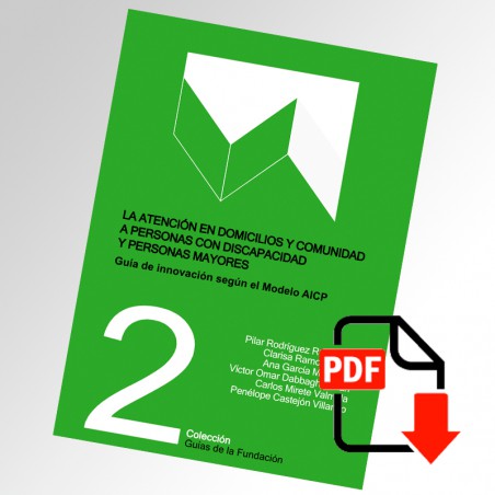 [PDF] La atención en domicilios y comunidad a personas con discapacidad y personas mayores en situación de fragilidad...