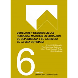 [PDF] Derechos y deberes de las personas mayores en situación de dependencia y su ejercicio en la vida cotidiana